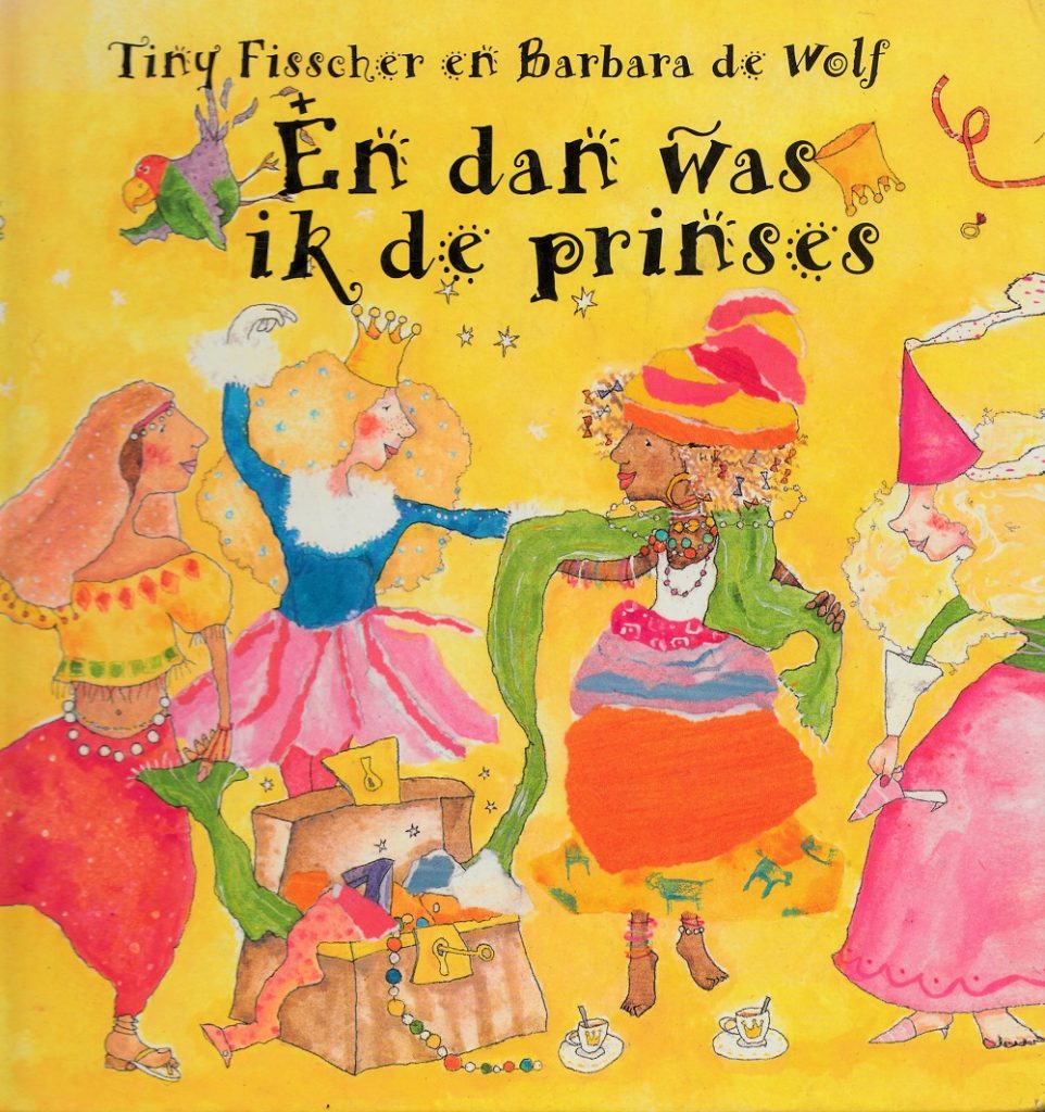 En dan was ik de prinses Tiny Fisscher Barbara de Wolf
